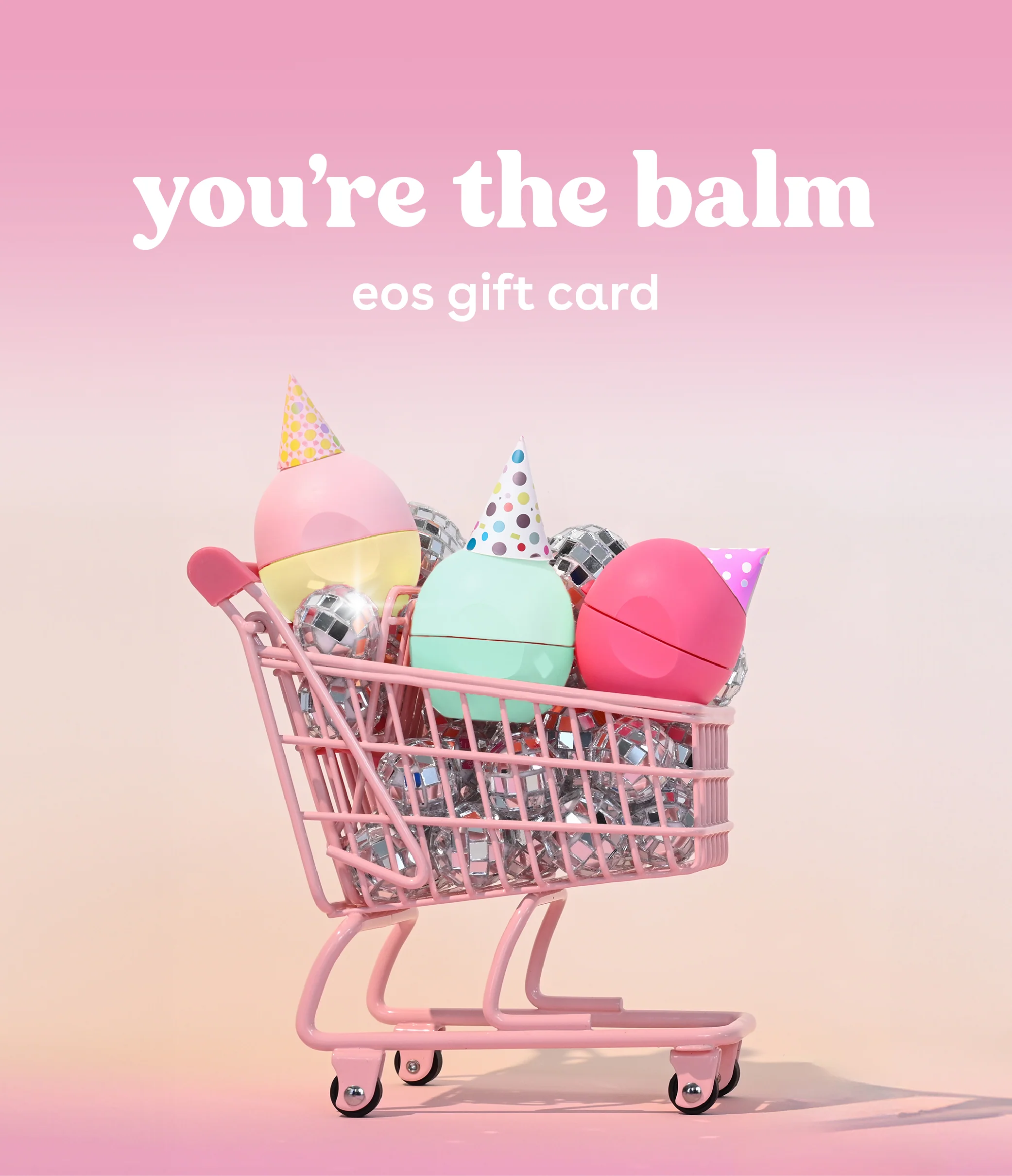 You're the Balm Gift Card - eos